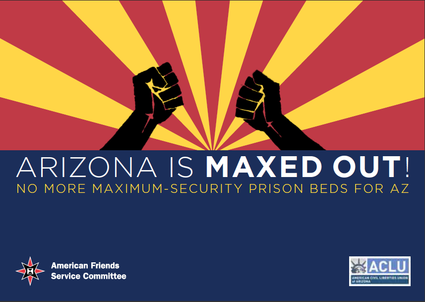 Arizona does not need more maximum-security prisons